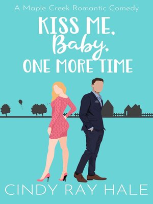 cover image of Kiss Me, Baby, One More Time